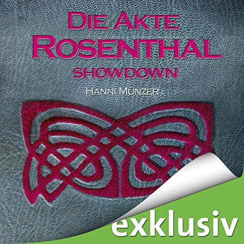 Die Akte Rosenthal: Showdown (Seelenfischer-Tetralogie 4)