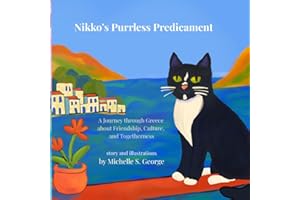 Nikko’s Purrless Predicament: A Journey Through Greece About Friendship, Culture, and Togetherness