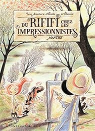 Du  rififi chez les Impressionnistes