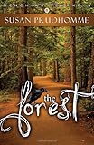 The Forest by Susan Prudhomme