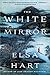 The White Mirror: A Mystery (Li Du Novels) by Elsa Hart