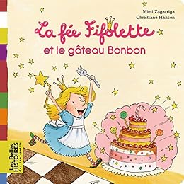 La  fée Fifolette et le gâteau bonbon