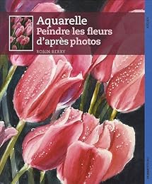Comment peindre des fleurs à l'aquarelle