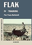 Flak: IV - Training