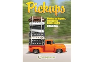 Pickups - Windings and Magnets...And the Guitar Became Electric | Illustrated Reference Book on History and Technology | Shee