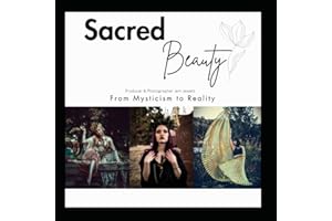 Sacred Beauty from Mysticsm to Reality: Modern Goddesses Vol.1