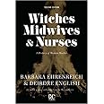 Witches, Midwives, and Nurses: A History of Women Healers (Contemporary Classics)