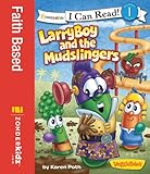 LarryBoy and the Mudslingers / VeggieTales / I Can Read! (I Can Read! / Big Idea Books / VeggieTales)
