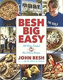 Besh Big Easy: 101 Home-Cooked New Orleans Recipes (Turtleback School & Library Binding Edition)