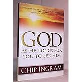 God : As He Longs for You to See Him