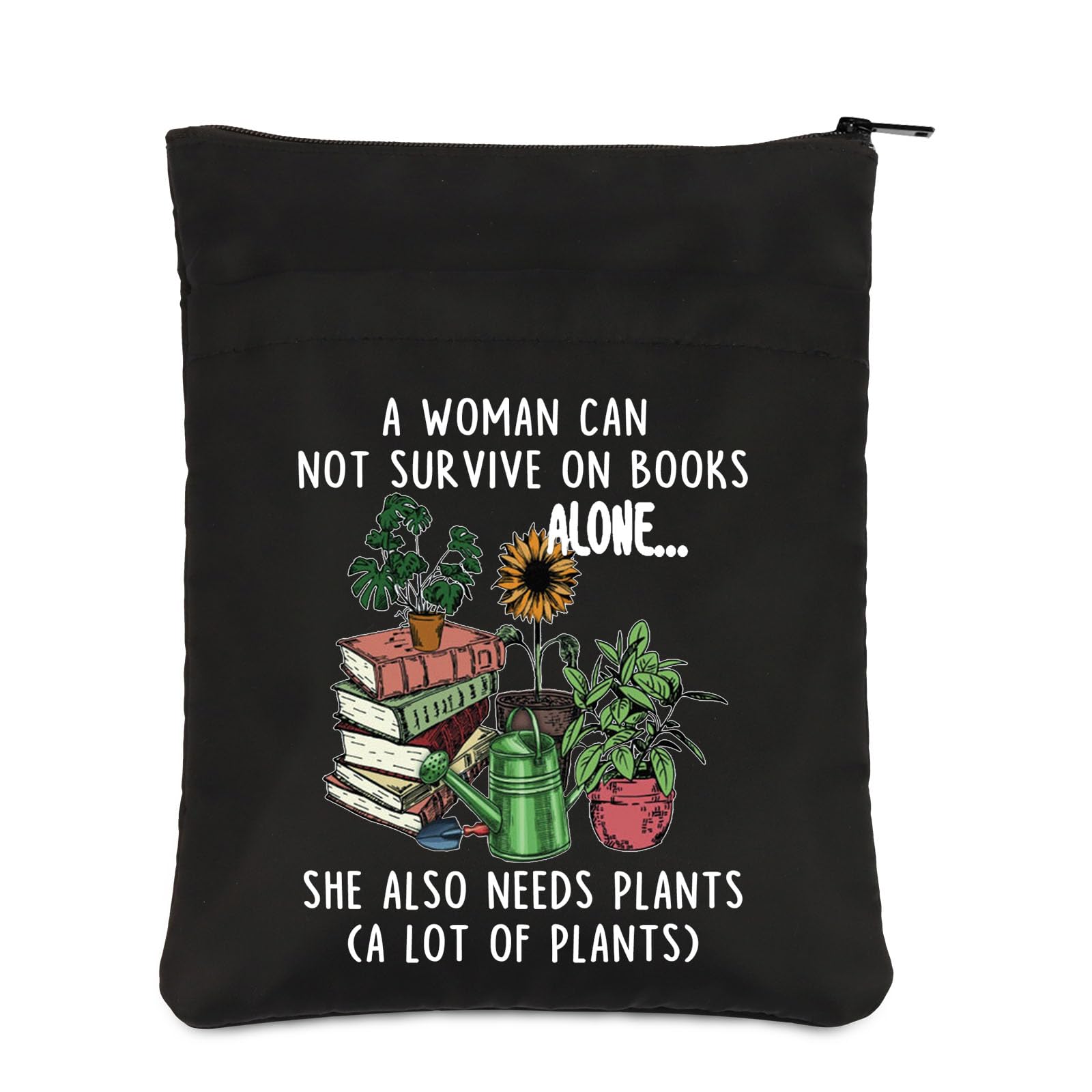 PLITI Book Lover Book Sleeve Gardener Gift A Woman Can Not Survive On Books Alone She Also Needs Plants Book Protector (Woman Needs Plants BSblU)