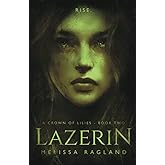 Lazerin (A Crown of Lilies)