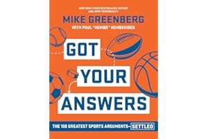 Got Your Answers: The 100 Greatest Sports Arguments Settled
