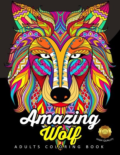 Amazing Wolf: Animal Adults Coloring Book Fun and Relaxing Designs by 