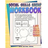 Social Skills Group Workbook: Social Emotional Learning: Life Skills Special Education Teens (Special Education Workbooks)