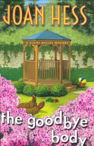 The Goodbye Body (Claire Malloy Mysteries, No. 15) by Joan Hess