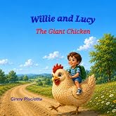 Willie and Lucy: The Giant Chicken