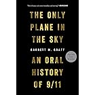 The Only Plane in the Sky: An Oral History of 9/11