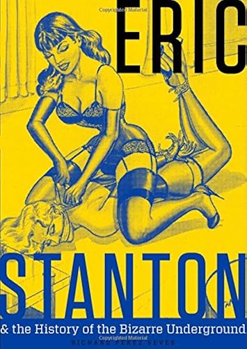 Download Eric Stanton & the History of the Bizarre Underground PDF