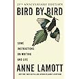 Bird by Bird: Some Instructions on Writing and Life