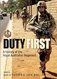 Front cover for the book Duty First: A History of the Royal Australian Regiment by Jean Bou