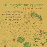 The Vegetarian Epicure: 262 Recipes