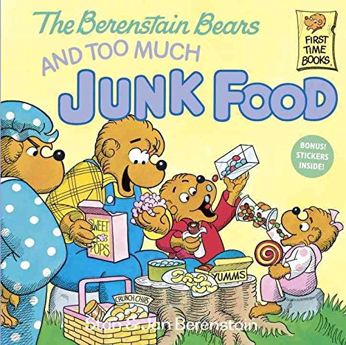 [(The Berenstain Bears and Too Much Junk Food )] [Author: Stan Berenstain] [Oct-1994]