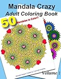 Mandala Crazy Adult Coloring Book - Volume 1 by ColoringForHealing