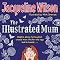 The Illustrated Mum by Jacqueline Wilson - Kibanga Books