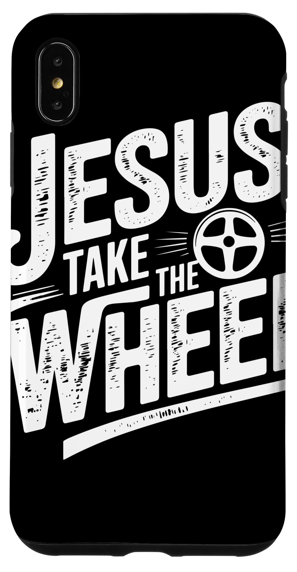 iPhone XS Max Jesus Take The Wheel Funny Christian Case