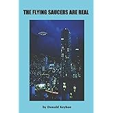 Flying Saucers Are Real