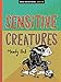 Sensitive Creatures by Mandy Ord