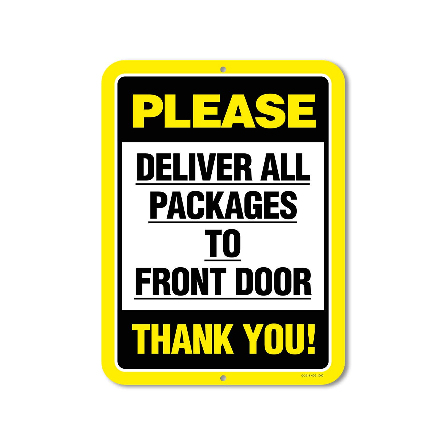 Please Deliver All Packages To Front Door - 9 x 12 inch Metal Aluminum Sign Decor - Made in the USA