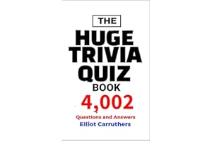 Huge Trivia Quiz Book: 4,002 Questions And Answers