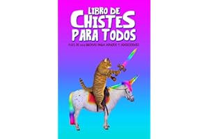 Libro de chistes para todos: Más de 300 bromas para adultos y adolescentes (Spanish Edition)