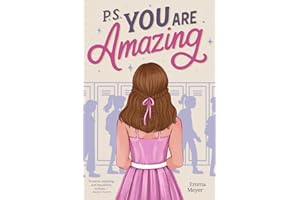 P.S. You Are Amazing: Inspiring Stories for Teen Girls about Self-Esteem, Friendship, and Mindset (Inspirational Gifts for Teen Girls)
