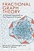 Fractional Graph Theory: A Rational Approach to the Theory of Graphs (Dover Books on Mathematics)