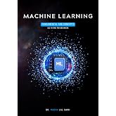 Machine Learning: Fundamentals and Concepts