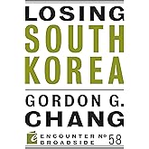 Losing South Korea (Encounter Broadsides, 58)