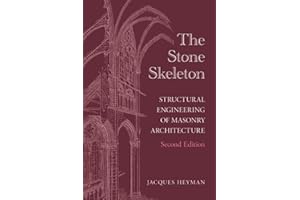 The Stone Skeleton: Structural Engineering of Masonry Architecture