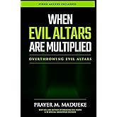 When Evil Altars are Multiplied (Dealing With Evil Altars)