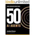 50 AI Agents Every Developer Must Build: The Complete Guide to Building Scalable, Production-Ready Autonomous Systems with LangChain, LangGraph, and Python