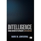 Intelligence: From Secrets to Policy