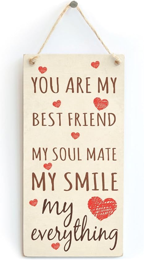 Amazon Com Meijiafei You Are My Best Friend My Soul Mate My Smile My Everything Cute Little Shabby Chic Gift Sign For Boyfriend Girlfriend 10 X 5 Home Kitchen