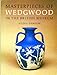 Masterpieces of Wedgwood in the British Museum by 