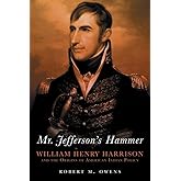 Mr. Jefferson's Hammer: William Henry Harrison and the Origins of American Indian Policy