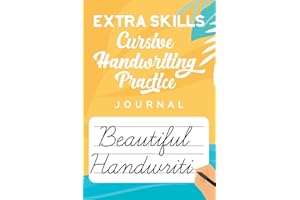 Extra Skills Cursive Handwriting Practice Journal: Blank and Lined cursive writing notebook for kids, teens and adults: great tool for school ... learning to perfect handwriting skills