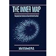 The Inner Map: Navigating Your Emotions to Create the World You Want