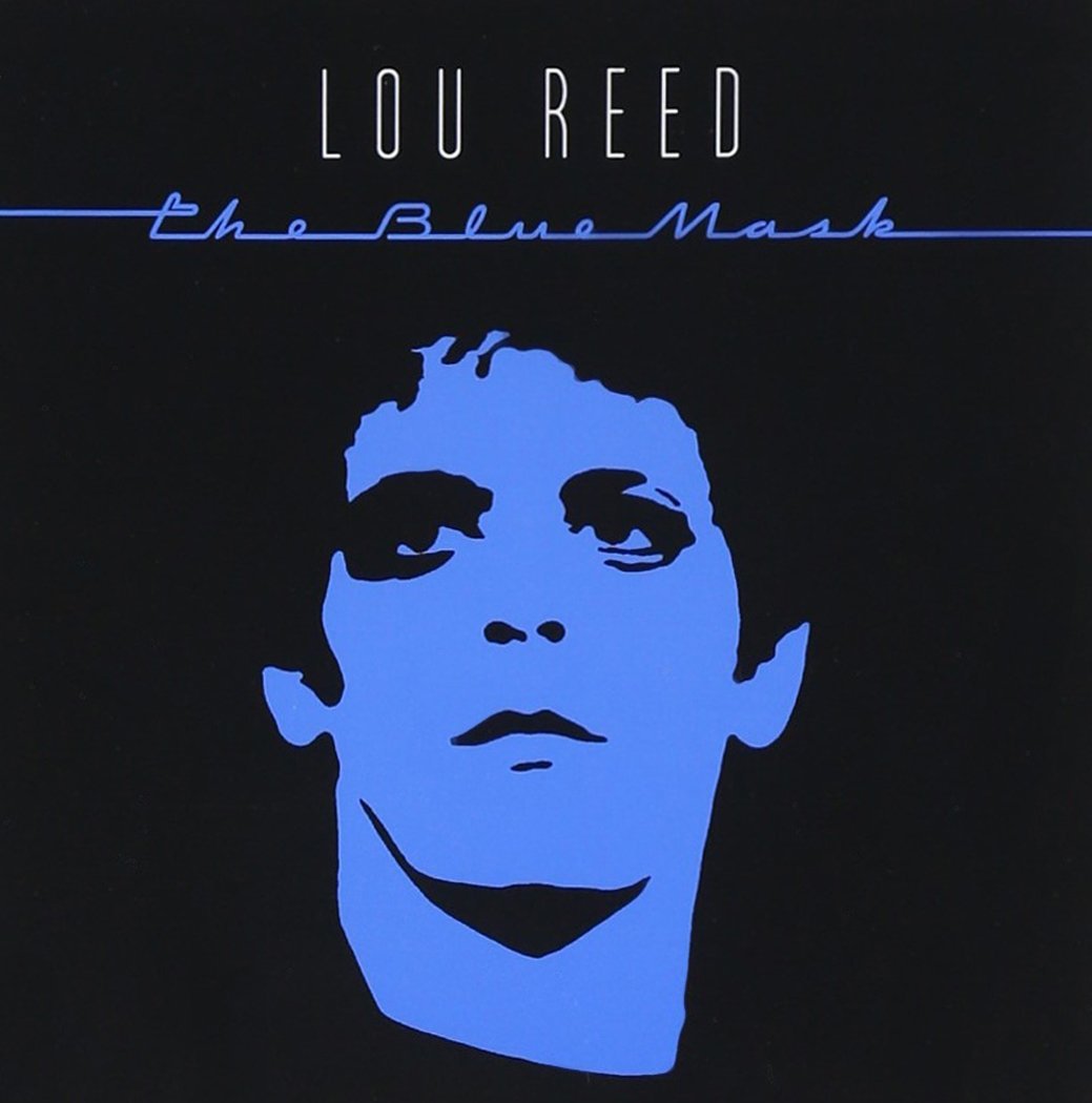 Lou Reed The Blue Mask Music