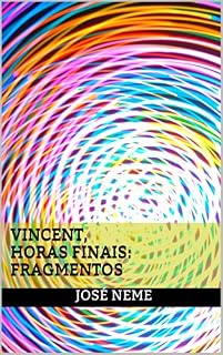 Livro Vincent, Horas Finais: Fragmentos